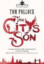 Okładka książki The Citys Son Tom Pollock