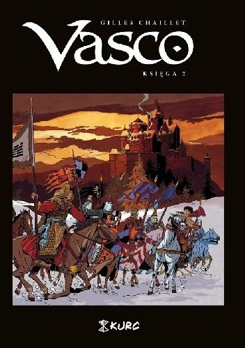 Okładka książki Vasco. Księga 2 (wyd. zbiorcze) Gilles Chaillet