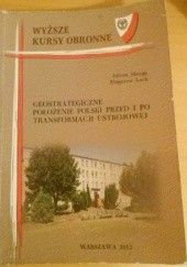 Okładka książki Geostrategiczne położenie Polski przed i po transformacji ustrojowej Zbigniew Lach, Julian Skrzyp