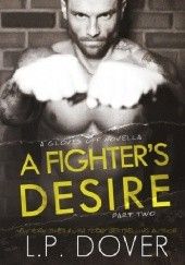 Okładka książki A Fighter's Desire: Part Two L.P. Dover