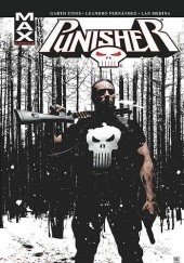 Okładka książki Punisher Max, tom 4 Giulia Brusco, Garth Ennis, Leandro Fernandez, Lan Medina, Bill Reinhold, Raul Trevino