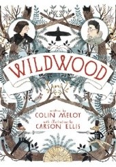 Okładka książki Wildwood Colin Meloy