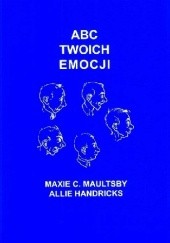 Okładka książki ABC TWOICH EMOCJI Maxie C. Maultsby