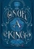 Okładka książki Once a King Erin Summerill