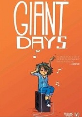 Okładka książki Giant Days #2: Obudźcie mnie, jak będzie po wszystkim John Allison, Lissa Treiman