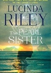 Okładka książki The Pearl Sister Lucinda Riley