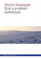 Okładka książki Kant a problem metafizyki