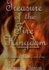 Okładka książki Treasure of the Fire Kingdom Cassandra Gannon