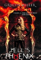 Okładka książki Hell's Phoenix Gracen Miller