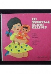 Okładka książki Co Marysia zgubi dzisiaj Krystyna Pokorska