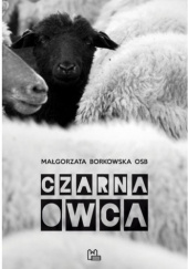 Okładka książki Czarna owca Małgorzata Borkowska OSB