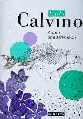 Okładka książki Adam, One Afternoon and other stories Italo Calvino