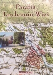 Okładka książki Parafia Tarchomin Wieś Zbigniew Drzewiecki
