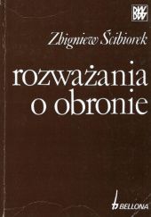 Okładka książki Rozważania o obronie Zbigniew Ścibiorek