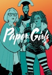 Okładka książki Paper Girls, Vol. 4 Cliff Chiang, Brian K. Vaughan