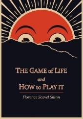 Okładka książki The game of life and how to play it Florence Scovel Shinn