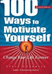 Okładka książki 100 ways to motivate yourself Steve Chandler