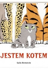 Okładka książki Jestem kotem Galia Bernstein