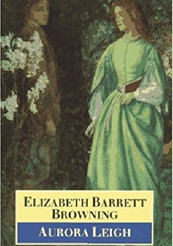 Okładka książki Aurora Leigh Elizabeth Barrett Browning