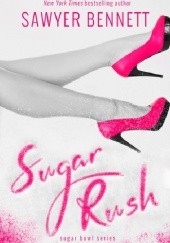 Okładka książki Sugar Rush Sawyer Bennett