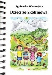 Okładka książki Dzieci ze Skolimowa Agnieszka Wierzejska
