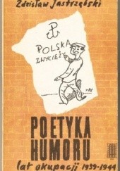 POETYKA HUMORU LAT OKUPACJI 1939-1944