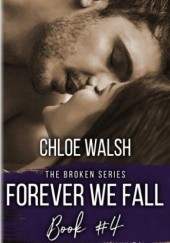Okładka książki Forever we fall Chloe Walsh