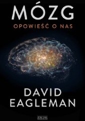 Okładka książki Mózg. Opowieść o nas David Eagleman