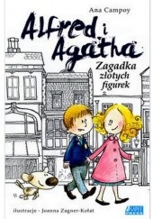 Okładka książki Alfred i Agatha. Zagadka złotych figurek Ana Campoy, Joanna Zagner-Kołat
