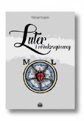 Okładka książki Luter i różokrzyżowcy Michał Krajski