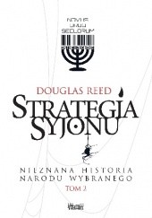 Okładka książki Strategia Syjonu. Nieznana historia narodu wybranego Douglas Reed