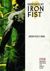 Nieśmiertelny Iron Fist - Tom 2 - Siedem stolic nieba