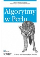 Okładka książki Algorytmy w Perlu Hietaniemi Jarkko, John Macdonald, Jon Orwant