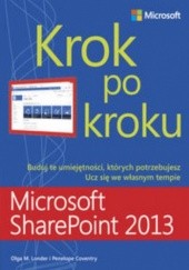 Okładka książki Microsoft SharePoint 2013 Krok po kroku Olga M. Coventry Penelope Londer