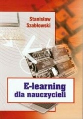 Okładka książki E-learning dla nauczycieli Stanisław Szabłowski