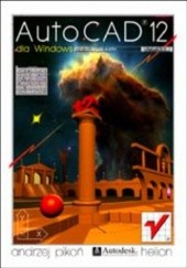 Okładka książki AutoCAD 12 dla Windows Andrzej Pikoń