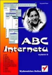 Okładka książki ABC Internetu. Wydanie III Krzysztof Pikoń