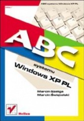 Okładka książki ABC systemu Windows XP PL Szeliga Marcin, Marcin Świątelski