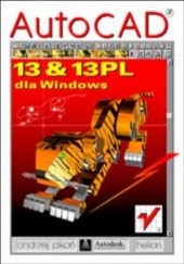 Okładka książki AutoCAD 13 i 13 PL dla Windows Andrzej Pikoń