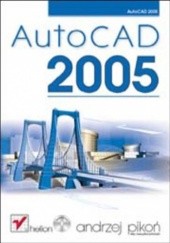 Okładka książki AutoCAD 2005 Andrzej Pikoń