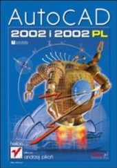 Okładka książki AutoCAD 2002 i 2002 PL Andrzej Pikoń
