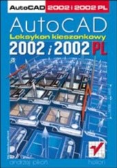 Okładka książki AutoCAD 2002 i 2002 PL. Leksykon kieszonkowy Andrzej Pikoń