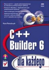 Okładka książki C++ Builder 6 dla każdego Reisdorph Kent
