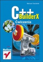 Okładka książki C++BuilderX. Ćwiczenia Mariusz Owczarek