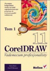 Okładka książki CorelDRAW 11. Vademecum profesjonalisty. Tom 1 Steve Bain, Nick Wilkinson