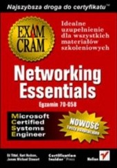 Okładka książki Networking Essentials (egzamin 70-058) Tittel Ed, Hudson Kurt, James Michael Stewart