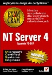Okładka książki NT Server 4 (egzamin 70-067) Tittel Ed, Hudson Kurt, James Michael Stewart