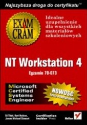 Okładka książki NT Workstation 4 (egzamin 70-073) Tittel Ed, Hudson Kurt, James Michael Stewart