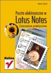 Poczta elektroniczna w Lotus Notes. Ćwiczenia praktyczne