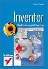 Okładka książki Inventor. Ćwiczenia praktyczne Fabian Stasiak